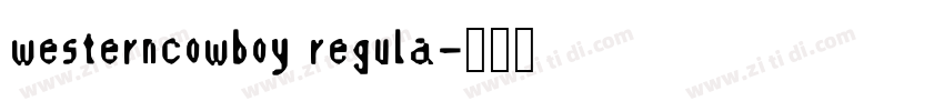 westerncowboy regula字体转换